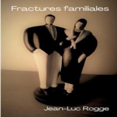 Fractures familiales Jean-Luc Rogge Paperback Books on Demand Gmb
