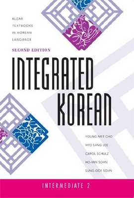 Integrated Korean   Intermediate 2 Cho Lee Schulz Sohn Sohn Paperback