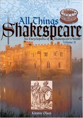 All Things Shakespeare An Ency - GOOD