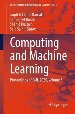 Computing and Machine Learning: Proceedings of CML 2025, Volume 3 by Jagdish Cha