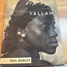 YALLAH 1957 Paul Bowles Peter Haeberlin North Africa Photographs Sahara Desert 