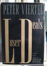 Loser Deals - Peter VIERTEL - D. I. FINE ED. NY 1995 - Dédicacé par l'auteur