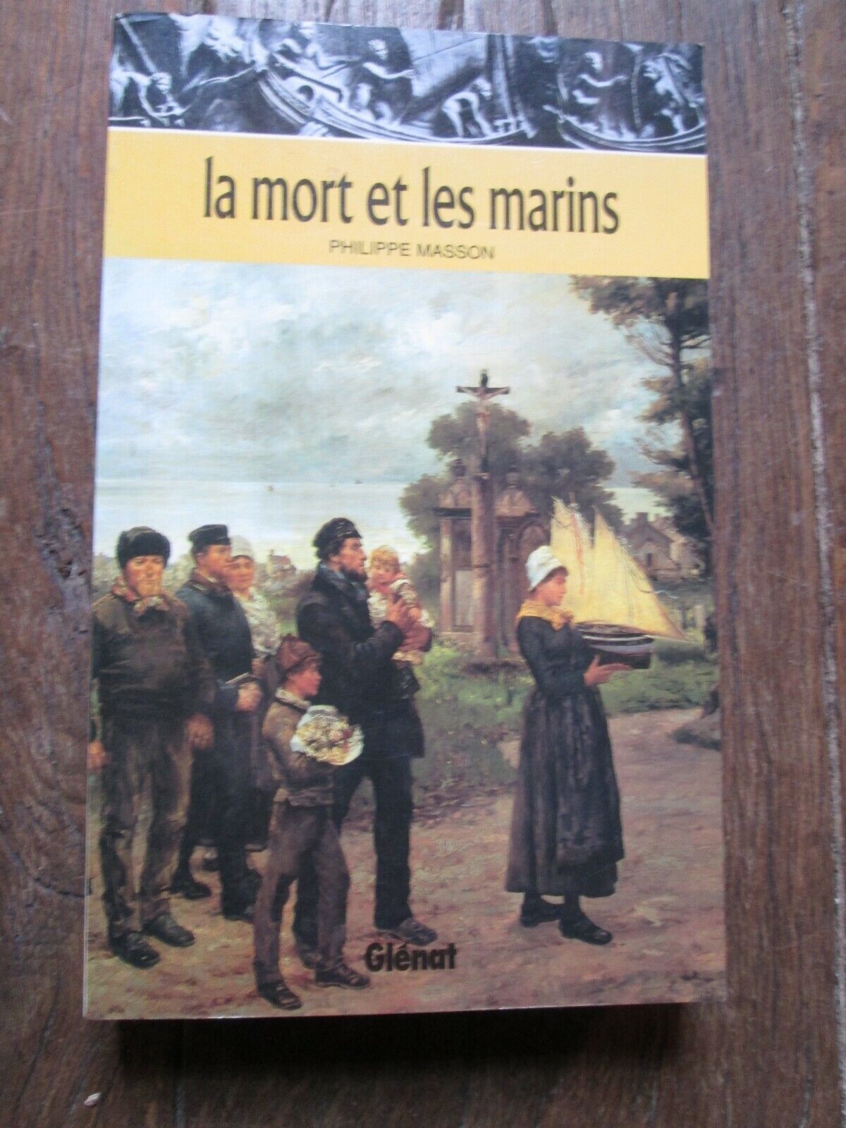 LA MORT ET LES MARINS - Philippe Masson - Editions Glénat