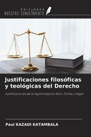Paul Kazadi Katambala | Justificaciones FilosóFicas Y TeolóGicas Del Derecho