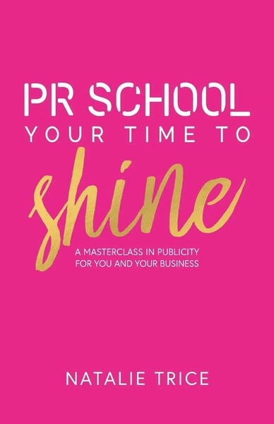 Natalie Trice | PR School | Taschenbuch | Englisch (2019) | Silverwood Books-image