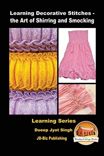 Learning Decorative Stitches - the Art of Shirring and Smocking - Davidson, John