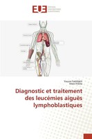 Diagnostic Et Traitement Des LeucéMies AiguëS Lymphoblastiques Fakhfakh (U. A.)