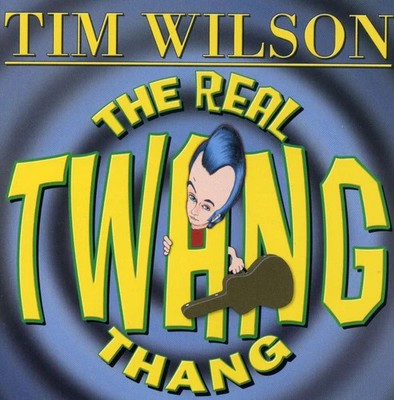 Wilson,tim - Real Twang Thang - Music CD