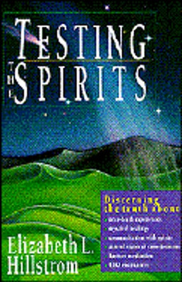 Testing the Spirits by Elizabeth L Hillstrom: New