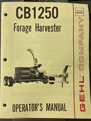 GEHL CB1250 FORAGE HARVESTER OPERATORS OWNERS MANUAL FORM 902567 b1 | eBay