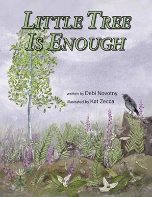 Little Tree is Enough by Debi Novotny Paperback Book
