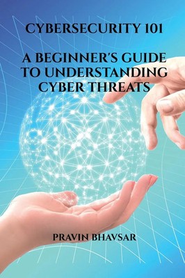 Pravin Bhavsar | CYBERSECURITY 101 | Taschenbuch | Englisch (2023)