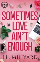 Sometimes Love Ain't Enough Book Club Edition Minyard Taschenbuch Englisch 2023