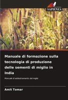 Amit Tomar | Manuale Di Formazione Sulla Tecnologia Di Produzione Delle...