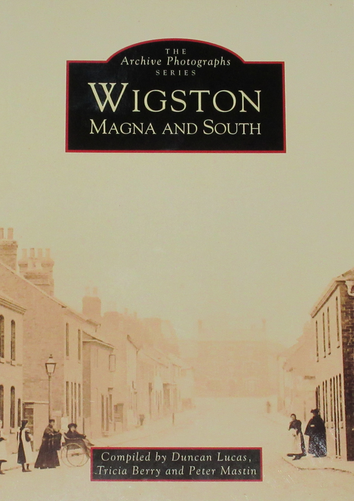 WIGSTON LOCAL HISTORY Leicestershire Town Places NEW Streets Buildings Houses