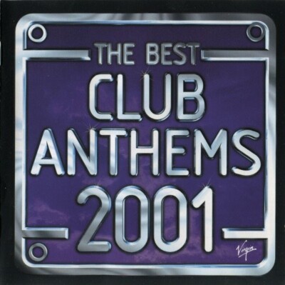 (114) 'The Best Club Anthems 2001...Ever!'- UK 2CD-Hard House/Garage/Breaks-New