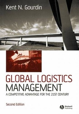 Global Logistics Management: A Competitive Advantage for the  - VERY GOOD