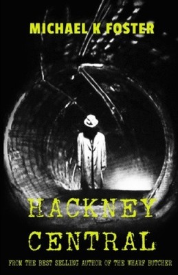 Hackney Central: A gripping new crime thriller (DCI Jack Mason series Book 5)