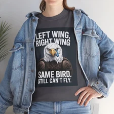 Political Satire Graphic Tee Shirt Left Wing Right Wing Same Bird Still Cant Fly