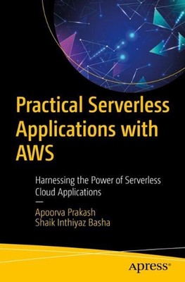 Praktische serverlose Anwendungen mit AWS: Die Leistungsfähigkeit von Serverless C nutzen