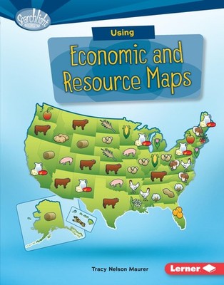 Using Economic and Resource Maps (Searchlight Books   What Do You Know about...