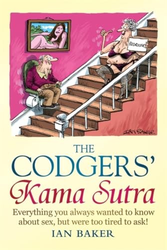 The Codgers' Kama Sutra: Everything You Wanted to Know About Sex but Were Too T - Image 6
