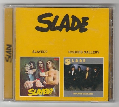 Slade   Slayed? / Rogues Gallery CD (2001, Polydor)