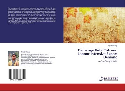 Exchange Rate Risk and Labour Intensive Export Demand Niyati Bhanja