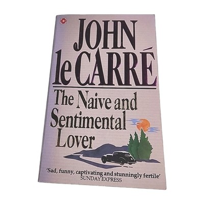 Naive and Sentimental Lover John Le Carre 1991 Paperback Book