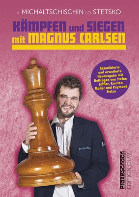Kämpfen und Siegen mit Magnus Carlsen | Adrian Michaltschischin (u. a.) | Buch