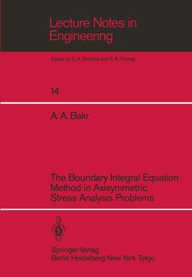 The Boundary Integral Equatio Method in Axisymmetric Stress Analysis Problems Ad