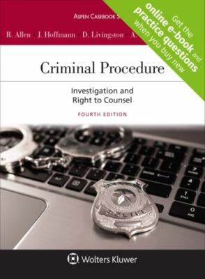 Criminal Procedure: Investigation and the Right to Counsel [Connected eBook wi..