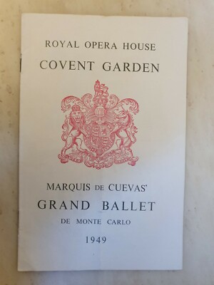 KÖNIGLICHES OPERNHAUS COVENT GARTEN MARQUISE DE CUEVAS GRAND BALLET DE MONTECARLO