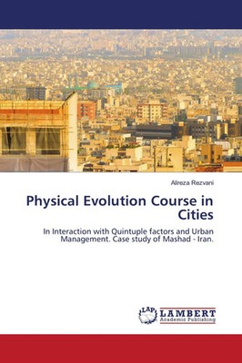 Alireza Rezvani | Physical Evolution Course in Cities | Taschenbuch | Englisch