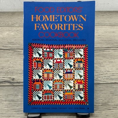 Food Editors' Hometown Favorites Cookbook Ostmann Baker 1987 Regional