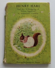 Henry Hare and the Kidnapping of Selina Squirrel 1951 Dorothy Clewes Brown Burro