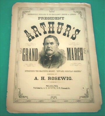 President Arthur GRAND MARCH 1881 Rosewig Sheet Music Onward Christian Soldiers!