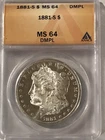 1881 S Morgan Silver $1 Dollar MS 64 DMPL ANACS certified #666