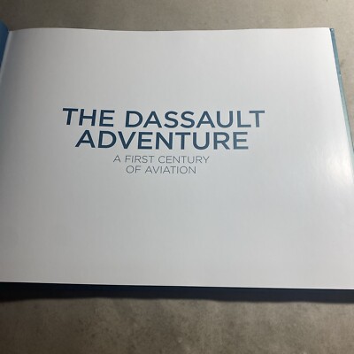 Aircraft History: The Dassault Adventure, First Century of