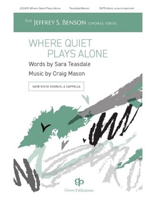 Where Quiet Plays Alone Gentry Publications