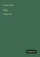 Tales In Large Print George Crabbe Taschenbuch Englisch 2025 Antigonos Verlag
