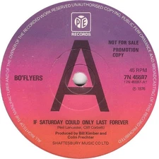 Bo'Flyers - If Saturday Could Only Last Forever, 7", (Vinyl)