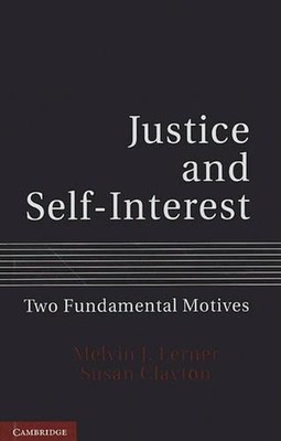 Justice and Self-Interest: Two Fundamental Motives by Melvin J. Lerner (English)