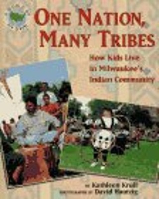 One Nation, Many Tribes : How Kids Live in Milwaukee's Indian Com