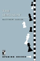 Semi-Slav Matthew Sadler Taschenbuch Kartoniert / Broschiert Englisch 2000