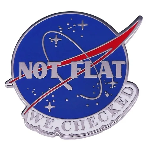 NASA Not Flat We Checked Science Enamel Pin Brooch Button Novelty Free Gift Bag