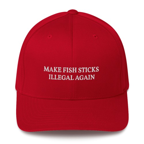 MAKE FISH STICKS ILLEGAL AGAIN - Cap | eBay