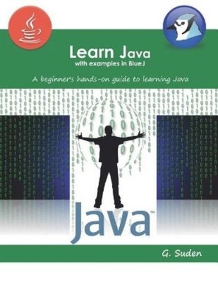 G Suden Learn Java with examples in BlueJ (Paperback)
