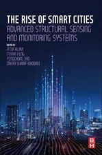 The Rise of Smart Cities: Advanced Structural Sensing and Monitoring Systems by