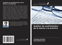 Sandeep Kautish (U. A.) | AnáLisis De Sentimientos: De La TeoríA A La PráCtica